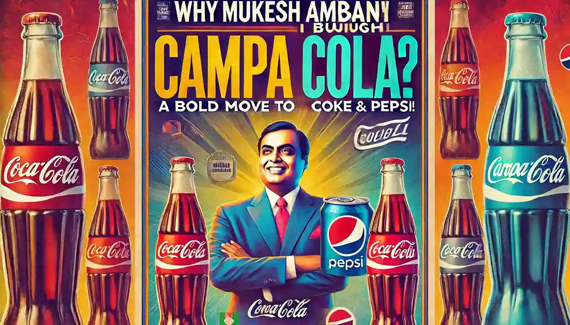 India's Soft Drink Industry for Ambani Campa Cola Reliance