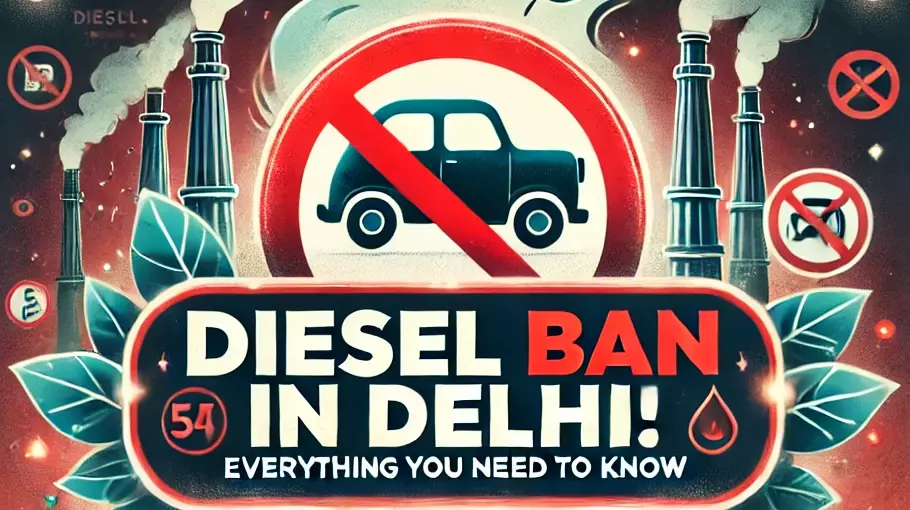 Ban on Diesel Vehicles in Delhi - [₹20,000 Fine for Violators]