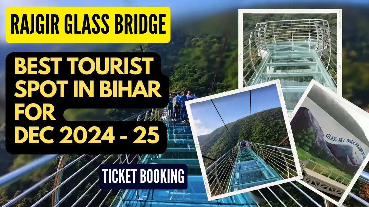 Rajgir Glass Bridge - Best Tourist Spot in Bihar (Guide and Ticket Online Booking)