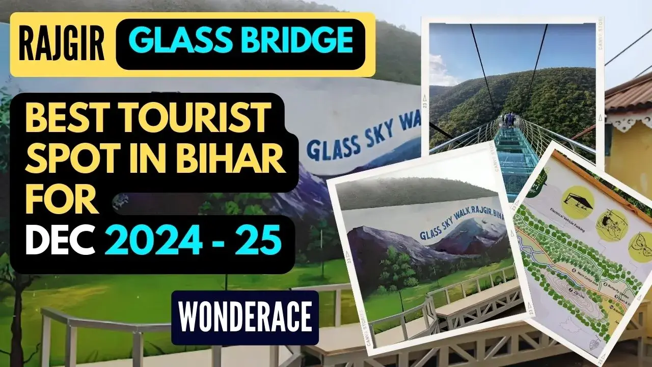 Rajgir Glass Bridge : A Stunning Adventure & Bihar's New Pride